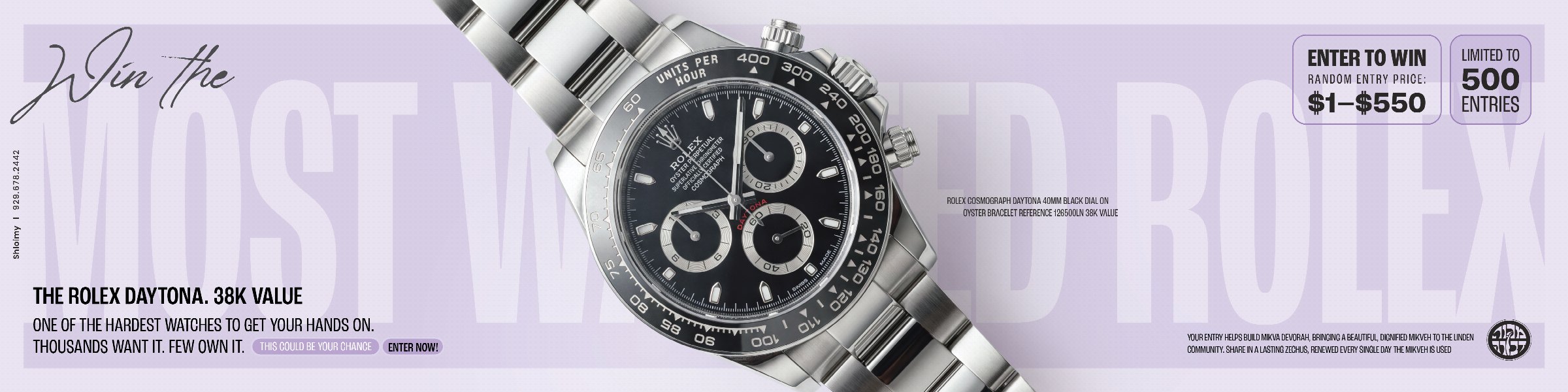 Win the most wanted Rolex - a $38,000 Rolex Daytona, entries from $1